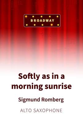 Sigmund Romberg: Softly as in a morning sunrise