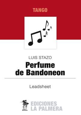 Luis Stazo: Perfume de Bandoneon
