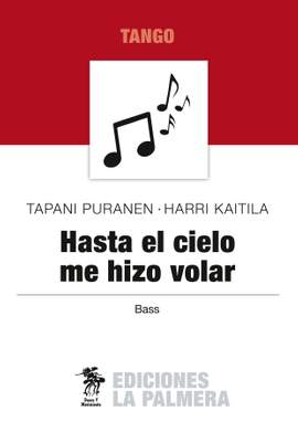 Tapani Puranen: Hasta El Cielo Me Hizo Volar