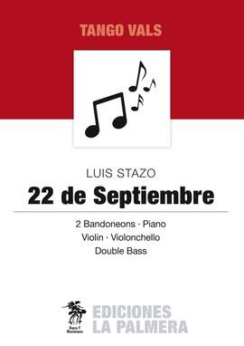 Luis Stazo: 22 de Septiembre