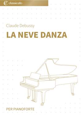 Claude Debussy: La neve danza