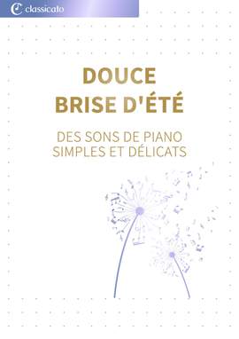 Edvard Grieg, Claude Debussy, Christoph Willibald Gluck, Piotr Ilitch Tchaïkovski, Felix Mendelssohn Bartholdy: Douce brise d'été