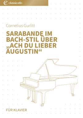 Cornelius Gurlitt: Sarabande im Bach-Stil über „Ach du lieber Augustin“