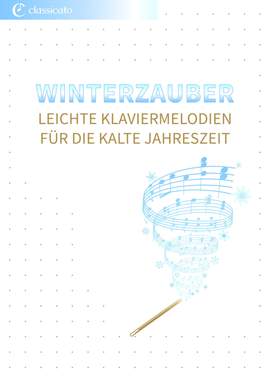 Antonio Vivaldi, Peter Tschaikowskij, Robert Schumann, Claude Debussy, Carl Reinecke: Winterzauber