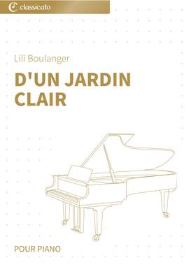 Lili Boulanger: D'un jardin clair