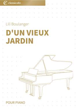 Lili Boulanger: D'un vieux jardin