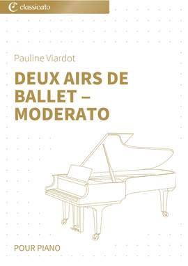 Pauline Viardot: Deux Airs de Ballet ‒ Moderato