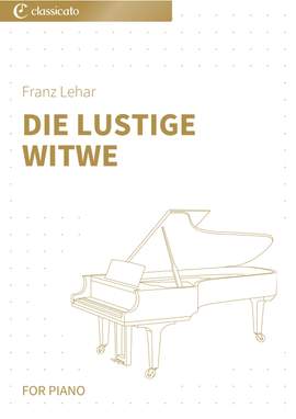 Franz Lehar: Die Lustige Witwe