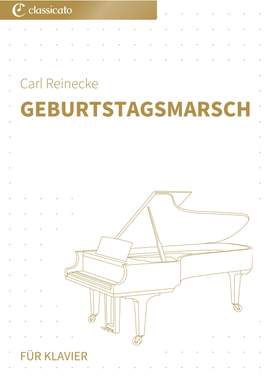 Carl Reinecke: Geburtstagsmarsch