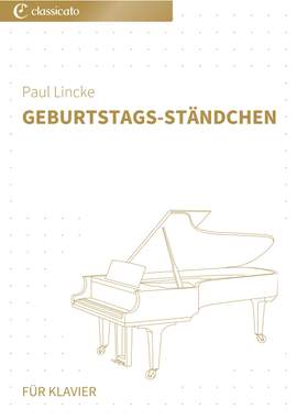 Paul Lincke: Geburtstags-Ständchen