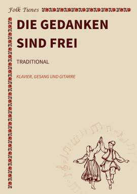 Traditional: Die Gedanken sind frei