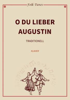 Traditionell: O du lieber Augustin