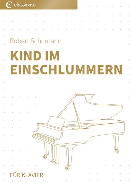 Robert Schumann: Kind im Einschlummern