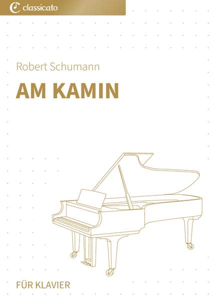 Robert Schumann: Am Kamin