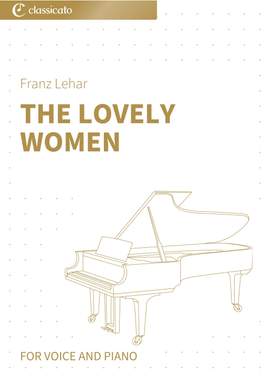 Franz Lehar: The Lovely Women
