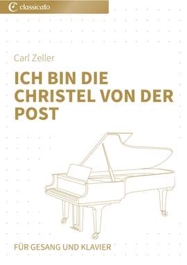 Carl Zeller: Ich bin die Christel von der Post