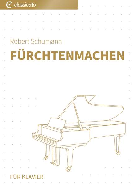 Robert Schumann: Fürchtenmachen