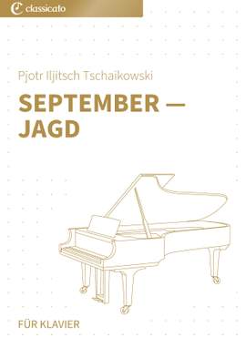 Pjotr Iljitsch Tschaikowski: September — Jagd