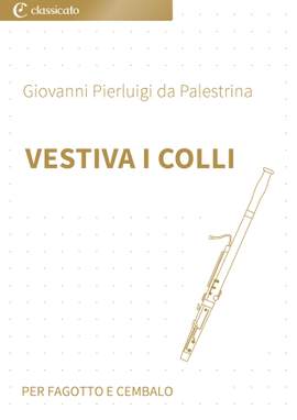 Giovanni Pierluigi da Palestrina: Vestiva i colli