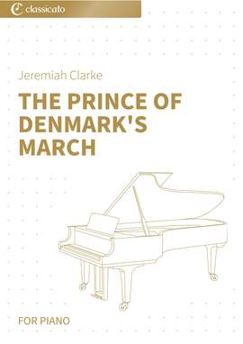 Jeremiah Clarke: The Prince of Denmark's March