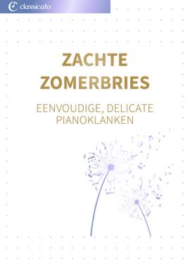 Edvard Grieg, Claude Debussy, Christoph Willibald Gluck, Pyotr Ilyich Tchaikovsky, Felix Mendelssohn Bartholdy: Zachte zomerbries