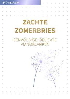 Edvard Grieg, Claude Debussy, Christoph Willibald Gluck, Pyotr Ilyich Tchaikovsky, Felix Mendelssohn Bartholdy: Zachte zomerbries
