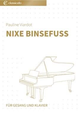 Pauline Viardot: Nixe Binsefuss