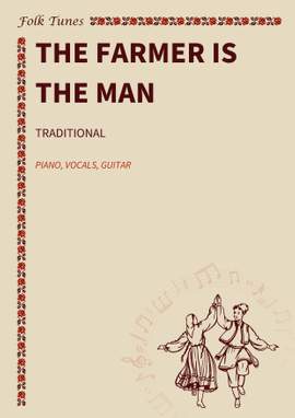 Traditional: The Farmer is the Man