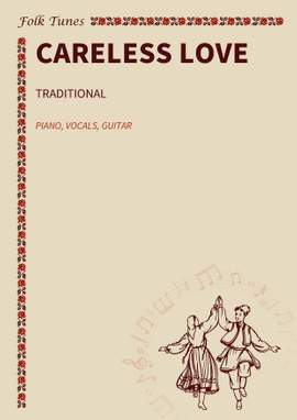 Traditional: Careless Love