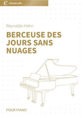 Reynaldo Hahn: Berceuse des jours sans nuages