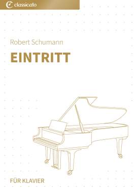 Robert Schumann: Eintritt