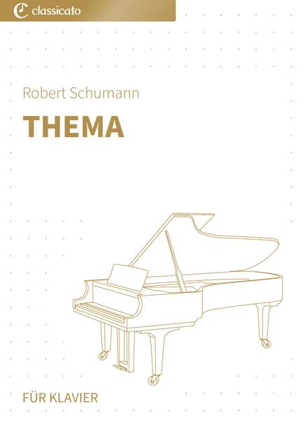 Robert Schumann: Thema