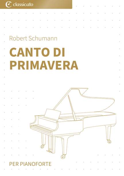 Robert Schumann: Canto di primavera