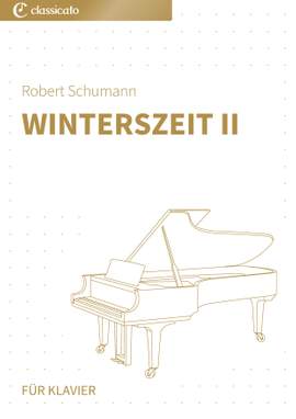 Robert Schumann: Winterszeit II