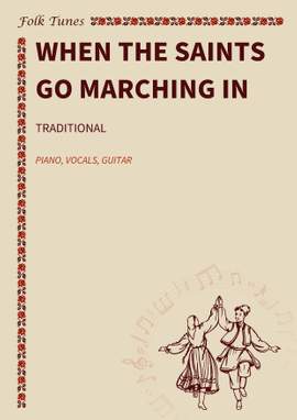 Traditional: When the Saints Go Marching in