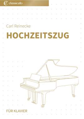 Carl Reinecke: Hochzeitszug