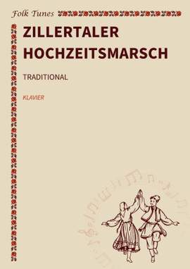 Traditional: Zillertaler Hochzeitsmarsch