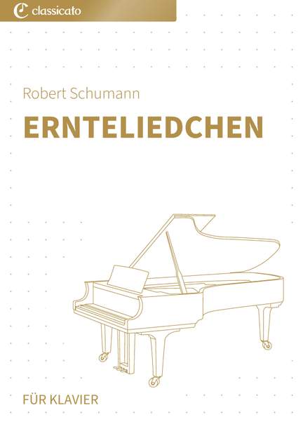 Robert Schumann: Ernteliedchen