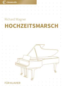 Richard Wagner: Hochzeitsmarsch
