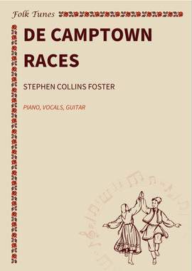 Stephen Collins Foster: De Camptown Races