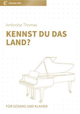 Ambroise Thomas: Kennst du das Land?