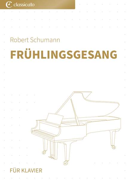 Robert Schumann: Frühlingsgesang