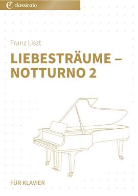 Franz Liszt: Liebesträume ‒ Notturno 2