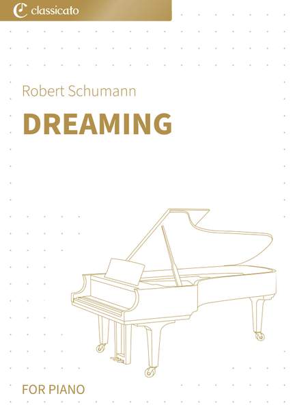 Robert Schumann: Dreaming