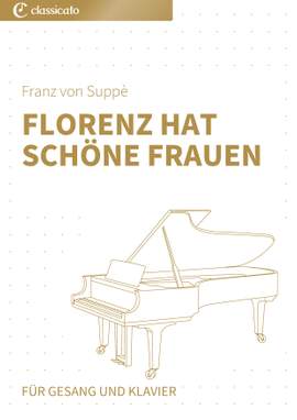 Franz von Suppè: Florenz hat schöne Frauen
