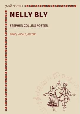 Stephen Collins Foster: Nelly Bly