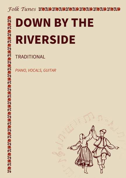 Traditional: Down by the Riverside