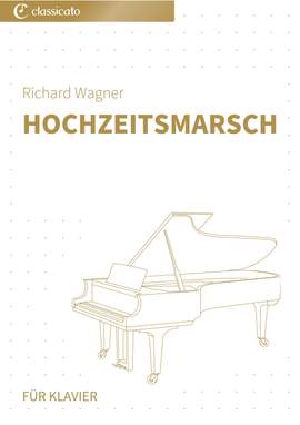 Richard Wagner: Hochzeitsmarsch