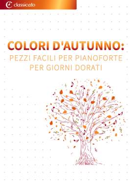 Paul Lincke, Alessandro Glazunov, Anton Bruckner, Robert Schumann, Pëtr Il’ič Čajkovskij: Colori d'autunno