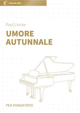 Paul Lincke: Umore Autunnale